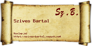 Szives Bartal névjegykártya